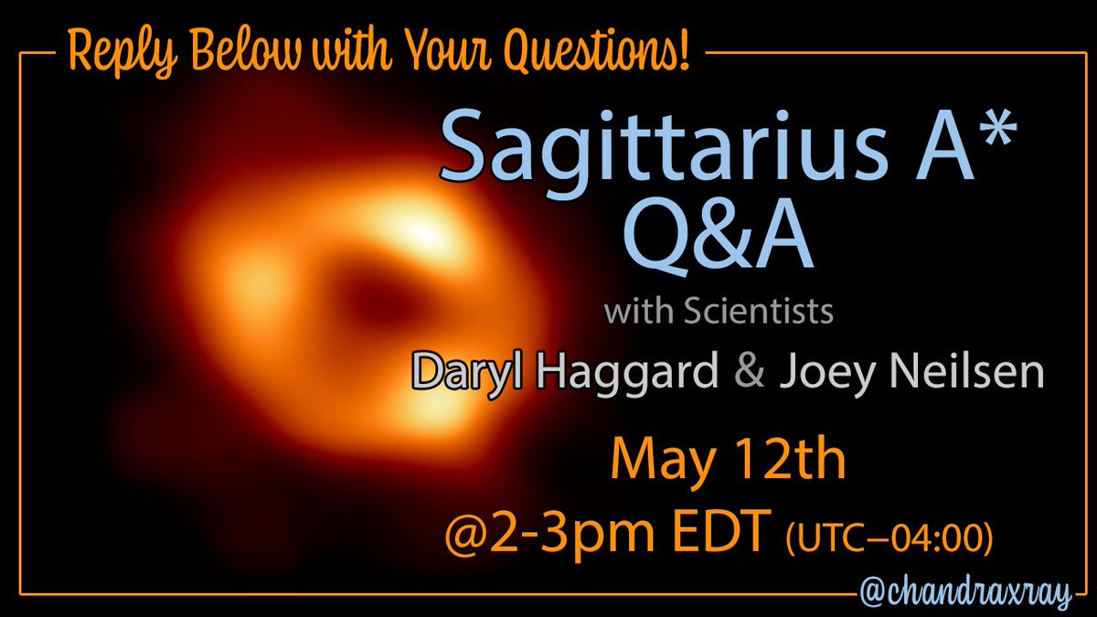 An image of Sagittarius A star captured by the Event Horizon Telescope. It features a bright, orange ring with three golden yellow spots and a red aura, set against a black background. The ring is created by light bending in the intense gravity around the black hole at the center, which has a mass some 4 million times greater than that of our Sun. Superimposed is promotional information about today's Twitter Q and A from 2pm to 3pm eastern time.