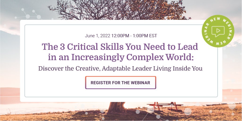 It’s time to grow the essential skills and adopt the mindset you need to lead with agility even when nothing is going as expected.

It’s time for complexity leadership training.

Join us on June 1st for a new webinar and get ready to embrace complexity. 

bit.ly/37AmLHL