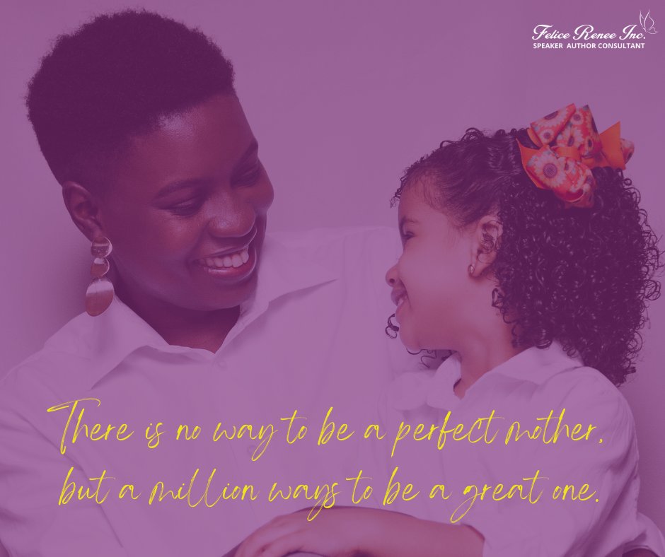 FeliceRenee1's tweet photo. There's no way to be a perfect mother, but a million ways to be a great one. ❤️

#mothers #motherslove #felicepope #PeaceinLiving https://t.co/kz3hmzS3MU