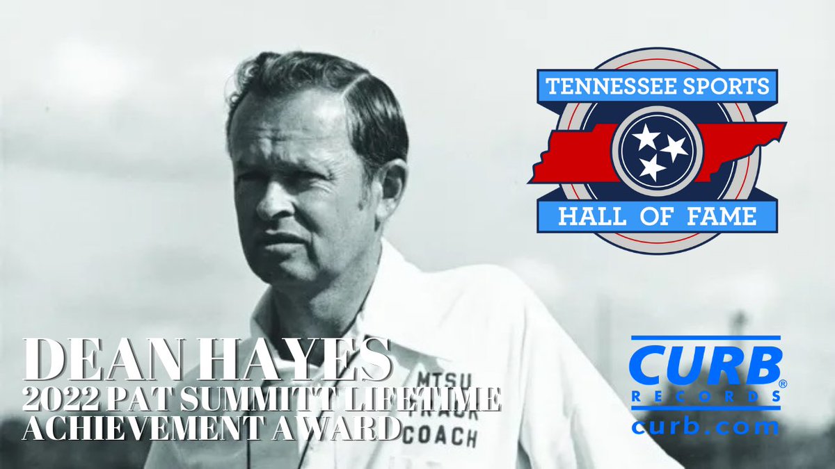 Tennessee Sports Hall of Fame (@thetshf) on Twitter photo Congratulations to the family of our Pat Summitt Lifetime Achievement Award, presented by <a href="/CurbRecords/">Curb Records</a>, <a href="/MT_TrackField/">Middle Tennessee XC/Track & Field</a> coaching legend, the late Dean Hayes Congratulations to the family of our Pat Summitt Lifetime Achievement Award, presented by <a href="/CurbRecords/">Curb Records</a>, <a href="/MT_TrackField/">Middle Tennessee XC/Track & Field</a> coaching legend, the late Dean Hayes