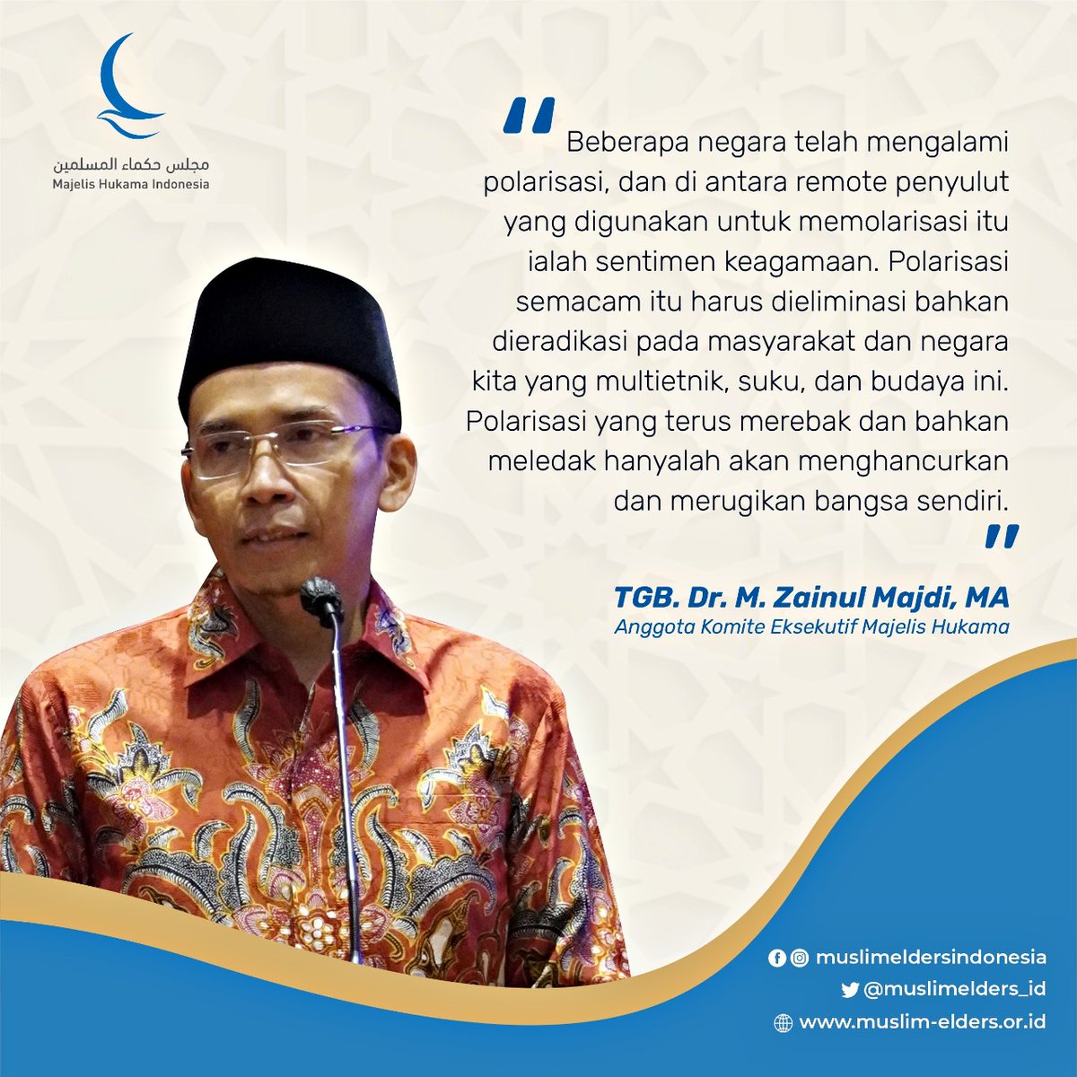 MAlbariA's tweet photo. #RT @nikmatislamcom: RT @muslimelders_id: Salam #SahabatHukama

Polarisasi, termasuk karena sentimen keagamaan, harus dieliminasi karena bisa menghancurkan bangsa.

#muslimelders
#majelishukama
#muslimeldersindonesia https://t.co/oZcDb5BiXW
