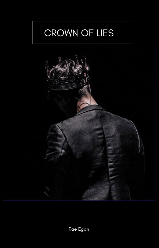 RaeEgan6's tweet photo. #writingcommmunity Day 4 of working on #CrownOfLies and I will say yesterday was a struggle. I have the bones done for chapters 1-4. I made a temporary cover to keep me motivated. https://t.co/iZapHGb0jG