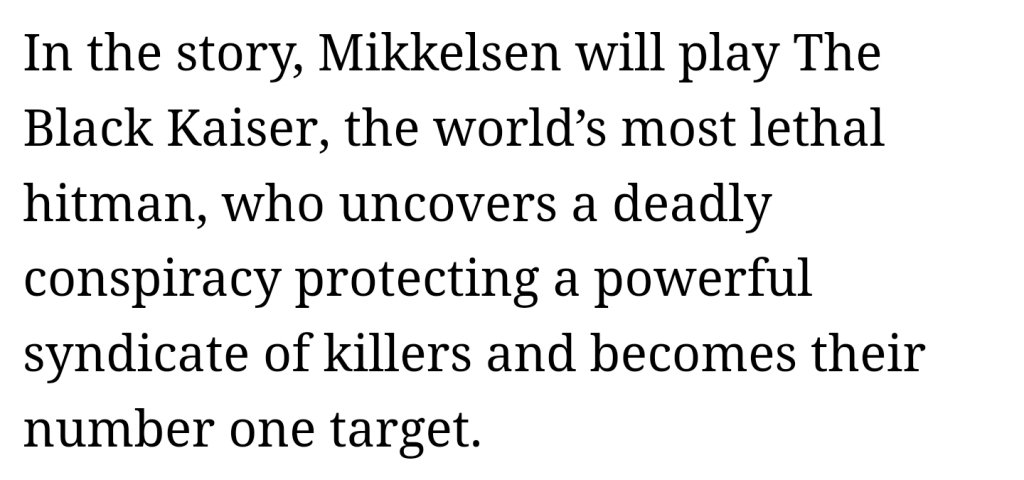 매즈 미켈슨 - 영화 '폴라(Polar)' 감독과 다시 만나 블랙 카이저 역할을 다시! 맡음. 매즈는 영화 '더 블랙 카이저' 주연, 제작 및 공동으로 각본도....