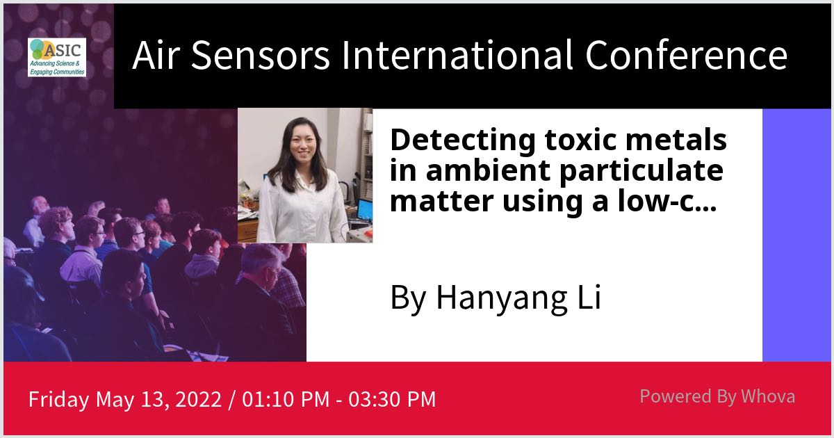 li_hy's tweet image. Interested in monitoring toxic metals in airborne particulate matter? You are welcome to attend my presentation on Friday! I will present a low-cost and near real-time toxic metal analyzer developed by Dr. Anthony Wexler&apos;s research group. #ASIC2022