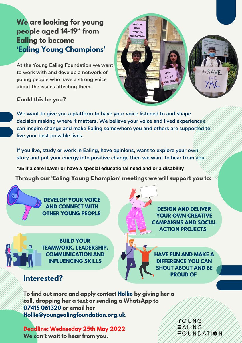 Young Ealing Foundation (@young_ealing) on Twitter photo 📢 Calling all 14-19 year olds in #Ealing 📢
❓Got opinions?
❓Want to put your energy into positive change?
Become an🏆 Ealing Young Champion 🏆!
Get in touch with Hollie to find out more:
📲 07415061320
📧Hollie@youngealingfoundation.org.uk
🗣(Please share) #YoungEaling 📢 Calling all 14-19 year olds in #Ealing 📢
❓Got opinions?
❓Want to put your energy into positive change?
Become an🏆 Ealing Young Champion 🏆!
Get in touch with Hollie to find out more:
📲 07415061320
📧Hollie@youngealingfoundation.org.uk
🗣(Please share) #YoungEaling