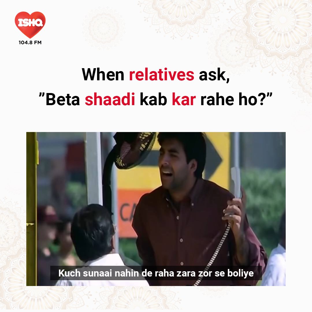 IshqTakOfficial's tweet photo. Aunty kabhi haal chaal bhi puch lo!
#IshqFM #DoTheIshqBaby #Shaadi #Relatives #IndianRelatives #DesiFamily #DesiMemes #Radio #Romance #Love #Music #Songs #AkshayKumar #Marriage #IndianWedding @IshqFM https://t.co/Fi3LWKJX8p