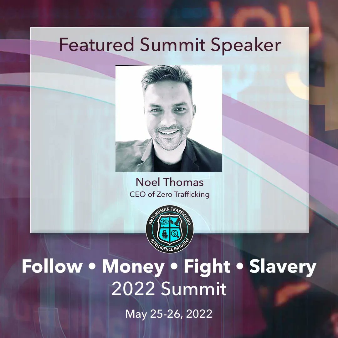 zerotrafficking's tweet photo. Noel Thomas will be a featured speaker at the Follow•Money•Fight•Slavery 2022 Summit May 25-26, hosted by @teamatii on the @siberxorg event platform. It is completely virtual with no cost to attend.
#ATII #TeamATII #FollowMoneyFightSlavery #AML #amlcompliance #humantrafficking https://t.co/n0exLLdk2h