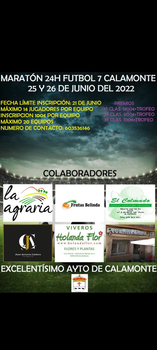 Aquí tenéis el cartel de las 24h de fútbol 7 de calamonte 🔥🔥🔥⚽️⚽️⚽️