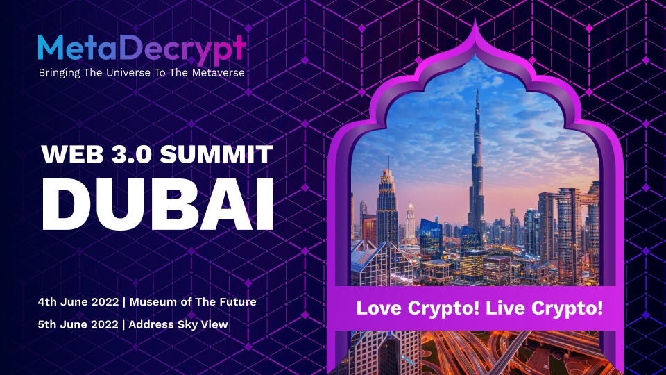 MetaDecryptCo's tweet image. SAVE THE DATE, for one of the biggest Crypto events of 2022 - The #MetaDecrypt Web 3.0 Summit is happening in #Dubai🇦🇪 on June 4th and 5th, 2022.

Network with Gamers, Thought Leaders, Founders, Media creators, young start-ups, and established companies in the crypto communities.