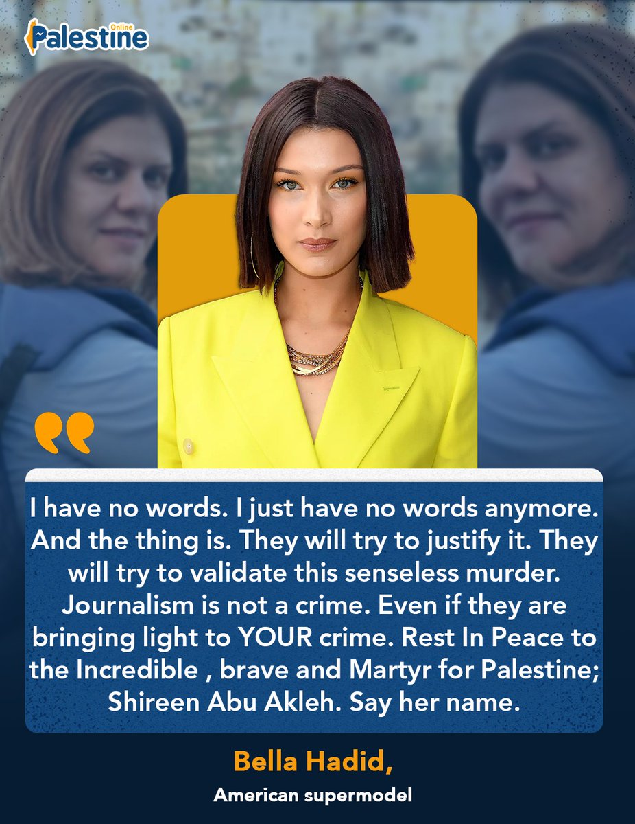 OnlinePalEng's tweet photo. Palestinian-American supermodel Bella Hadid: "Rest In Peace to the Incredible, brave and Martyr for Palestine; Shireen Abu Akleh. Say her name." https://t.co/p2IQtAaFys