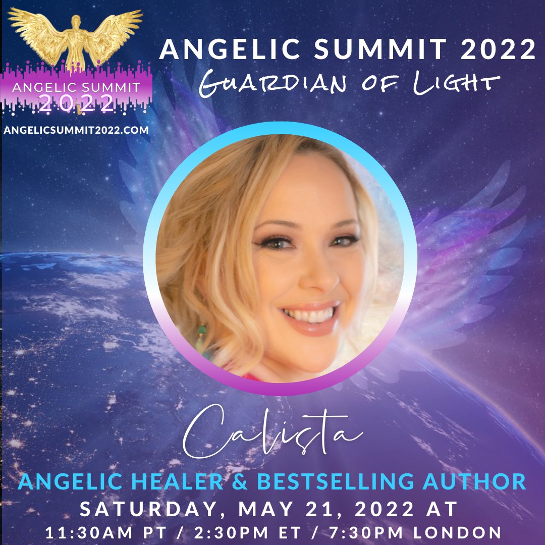 AngelicAcademy's tweet photo. Angelic Summit 2022 is excited to welcome Calista to our speaker stage on Saturday, May 21, 2022 at 11am PT / 2pm ET / 7pm BST. Meet fellow Angels inside our special lounge and chat with us by buying your VIP Angel pass at https://t.co/grzSi14GUh - use code PEACEANGEL to save!! https://t.co/L43cR69s3l