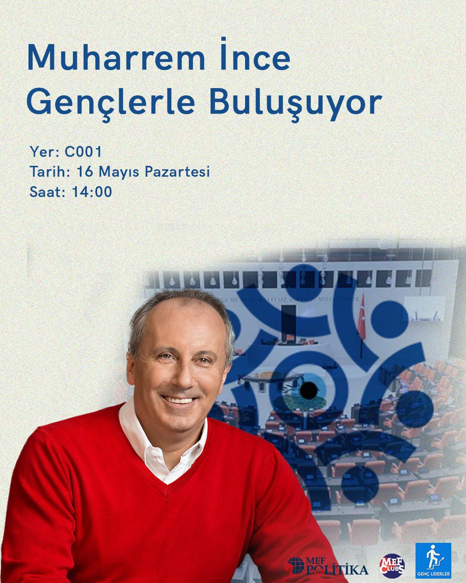 GencMef's tweet photo. Memleket Partisi Genel Başkanı Muharrem İnce sizlerden gelen soruları yanıtlayacağı ve birebir sohbet edeceği söyleyişiye 16 mayıs pazartesi günü, saat 14.00’da C001 sınıfında gerçekleştireceğimiz etkinliğimize siz değerli MEF’lileri bekliyoruz! https://t.co/TfndEo8ZhA
