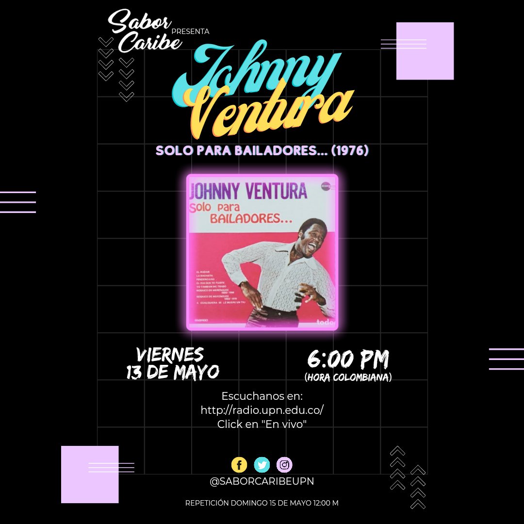 SaborCaribeUpn's tweet photo. 💃🏻Prepárense para disfrutar del homenaje a Johnny Ventura , con su álbum "Sólo para bailadores" del año 1976🕺🏻
Sintonízanos este VIERNES 13 de Mayo a las 18:00 hrs (hora colombiana) por el siguiente link 🔗 https://t.co/G6FWDQG1ie (Click en "EN VIVO")
.
.
#Caribe #Radio #Merengue https://t.co/iHSvqVPNPf