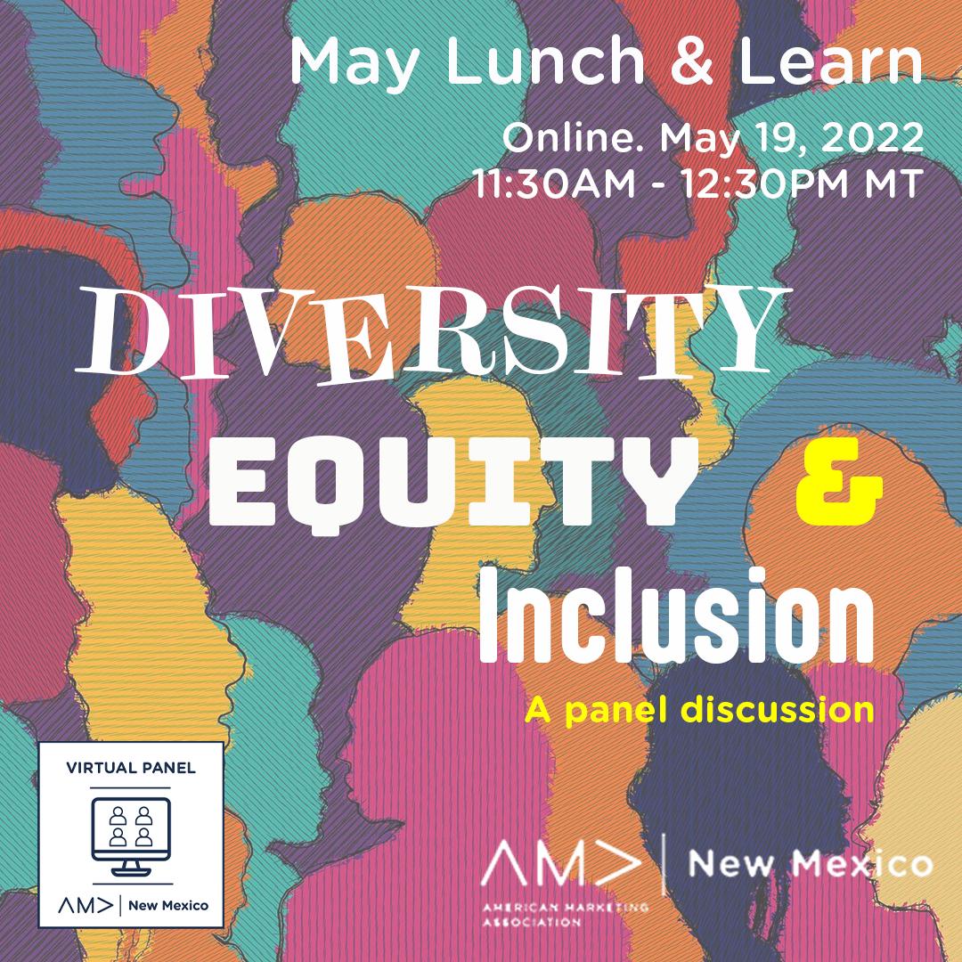 NewMexicoAMA's tweet photo. Join us for our May Lunch &amp; Learn featuring a panel discussion on Diversity, Equity &amp; Inclusion. More info at https://t.co/j2TtiQEUtb https://t.co/Ci8D5ZwB6h