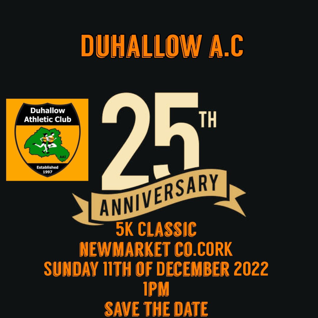 duhallowac's tweet photo. *** SAVE THE DATE ***

Our clubs 25th anniversary 5k Classic one of Irelands fastest 5ks  promises to be the clubs biggest event ever 

Will you be there ??

#fast5k https://t.co/IgXVLB6adP