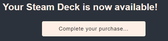 Awww yeah. My <a href="/OnDeck/">Steam Deck</a> SteamDeck shipping soon.