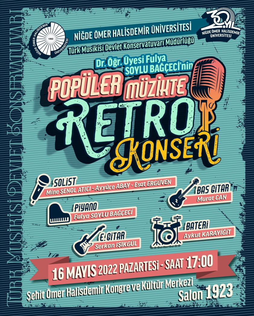 nohutmdk's tweet photo. Etkinlik:
"Popüler Müzikte Retro Konseri"
Tarih ve Yer: 16 Mayıs 2022 Pazartesi Saat: 17.00
NÖHÜ Şehit Ömer Halisdemir Kongre ve Kültür Merkezi Salon 1923
@DrHasanUslu
 
#NiğdeÖmerHalisdemirÜniversitesi https://t.co/ayNGgRW296