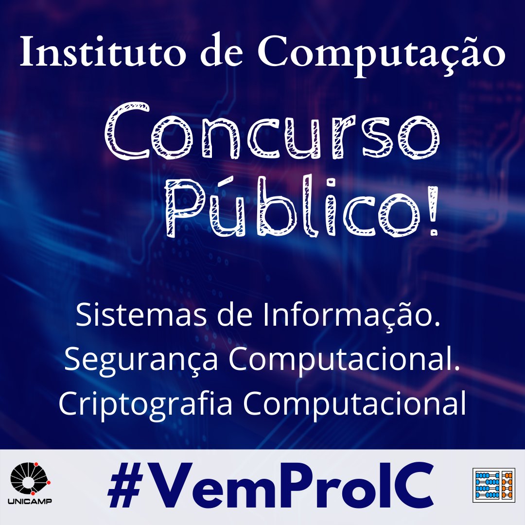 IC Unicamp (@unicamp_ic) on Twitter photo Instituto de Computação - Unicamp. Concurso Público para Professor Doutor nas áreas
Sistemas de Informação. Edital: sg.unicamp.br/download/concu…
Segurança Computacional. Edital: sg.unicamp.br/download/concu…
Criptografia Computacional. Edital: downloads.sg.unicamp.br/?t=f87ea6134d0…
#concursopublico Instituto de Computação - Unicamp. Concurso Público para Professor Doutor nas áreas
Sistemas de Informação. Edital: sg.unicamp.br/download/concu…
Segurança Computacional. Edital: sg.unicamp.br/download/concu…
Criptografia Computacional. Edital: downloads.sg.unicamp.br/?t=f87ea6134d0…
#concursopublico