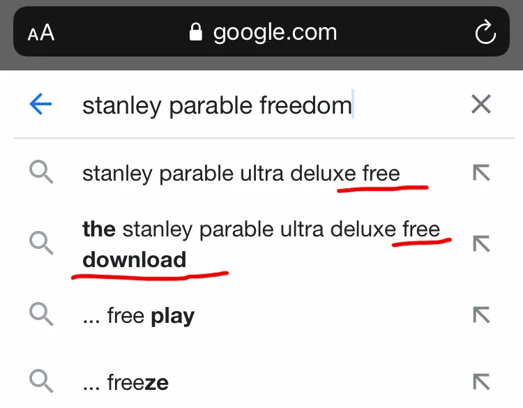 Screenshot of Google search for "stanley parable freedom", displaying auto search results, including "stanley parable ultra deluxe free" and "the stanley parable ultra deluxe free download", despite the game being available for the very reasonable price of just $25 dollars