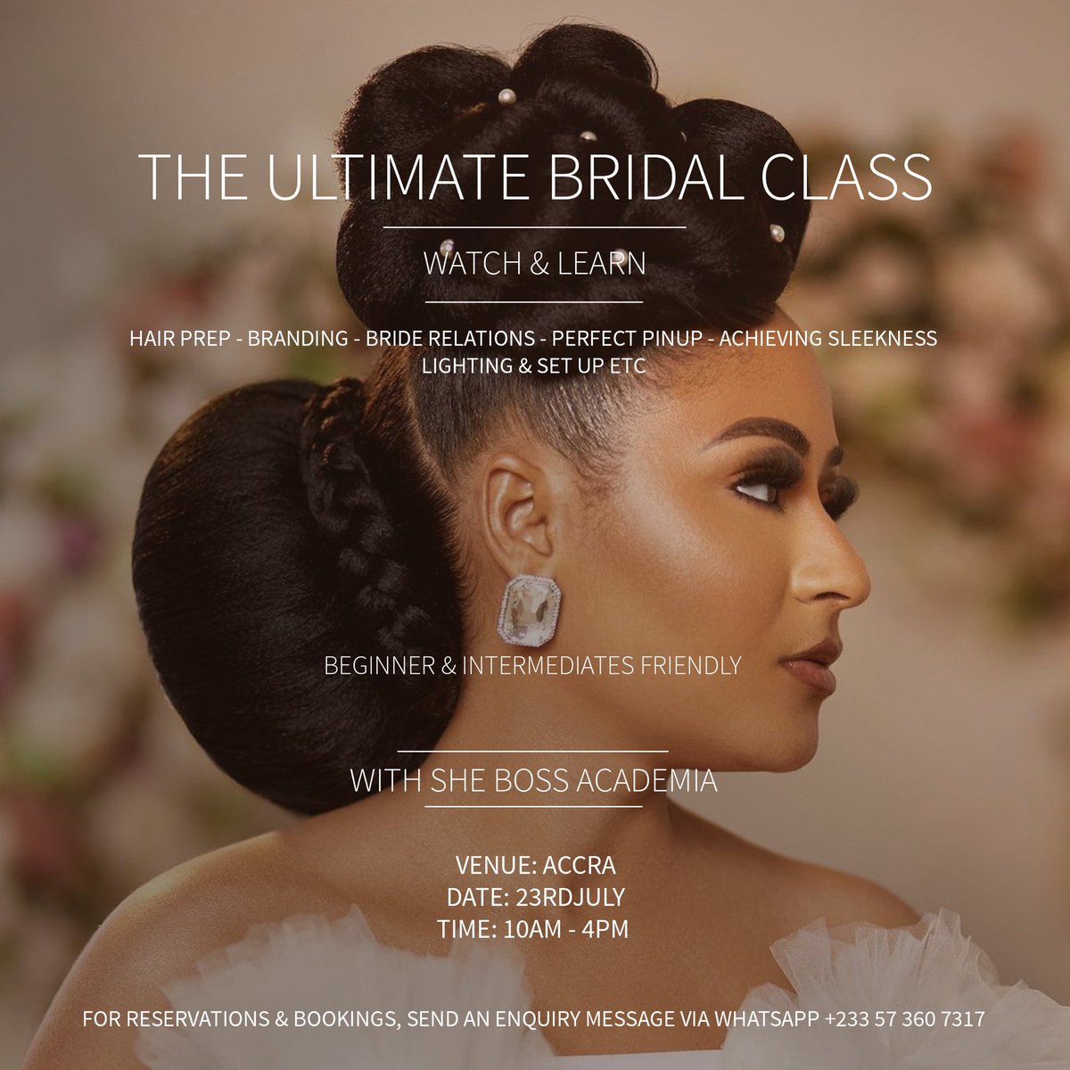 she_boss1_'s tweet photo. Brief info outlined in our flier post! All details outlined in our brief! Channel all enquiries and bookings via our WhatsApp platform +233(0) 57 360 7317
#theshebossacademiaexperience #bridalclass #bestmasterclass #bridalpinups https://t.co/fJClmAFAYU