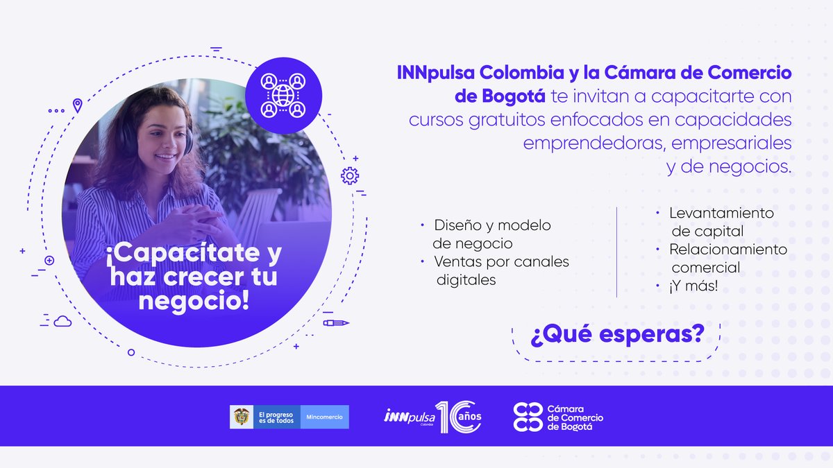 InnpulsaCol's tweet photo. #Atención 📢| ¡Abrimos 10 nuevos cursos virtuales para ti! Desde @InnpulsaCol y la @camaracomerbog te invitamos a capacitarte con #CursosGratuitos en capacidades #emprendedoras, #empresariales y de #negocios🤩.

✍️Inscríbete aquí: https://t.co/coNYwv2z5N
@MincomercioCo @fjnoguera https://t.co/Pv3IDiSSVZ