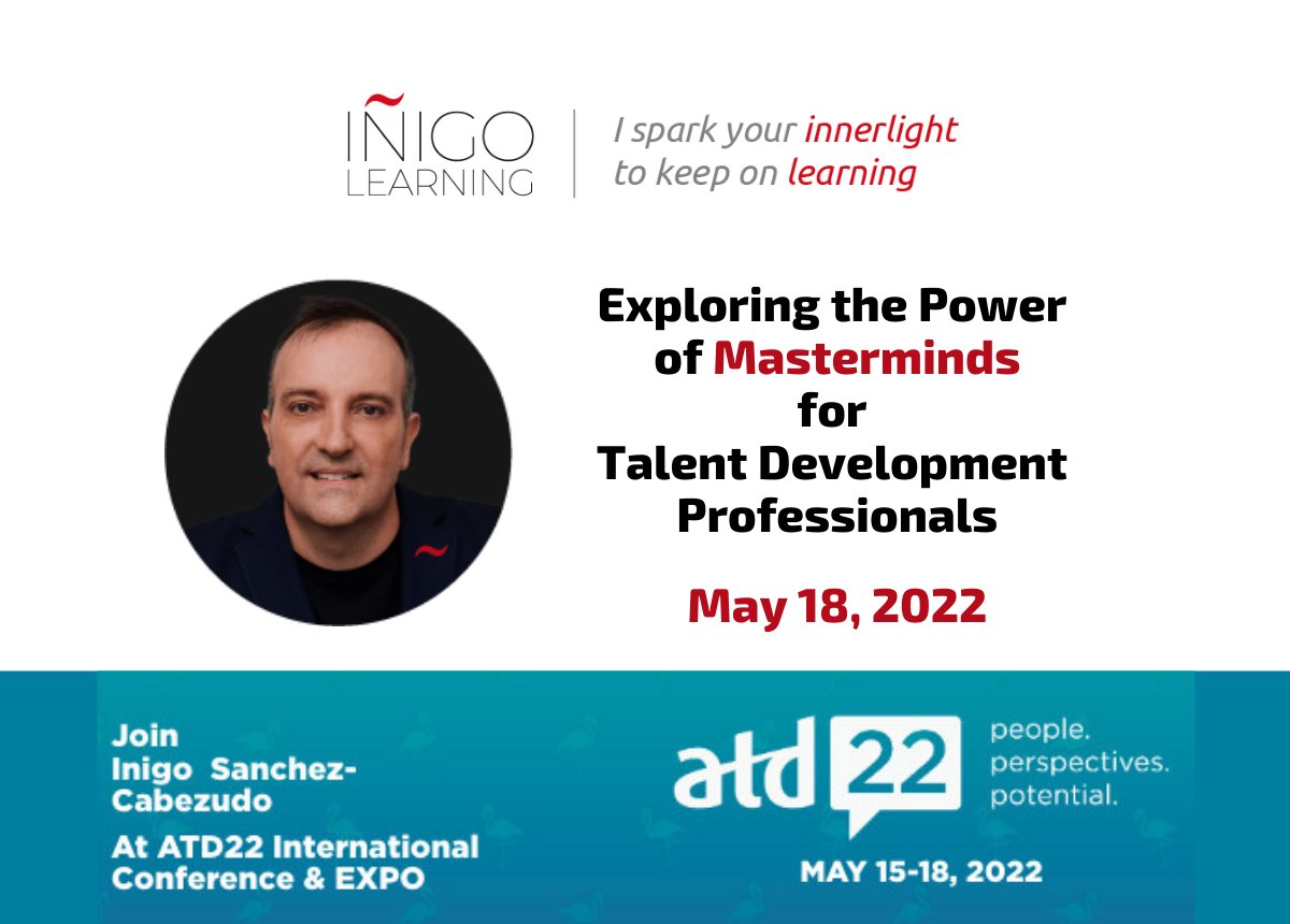 Inigolearning's tweet photo. Three reasons to attend my session at #ATD22:
•Focus on YOUR development
•Explore the #Masterminds 
•Build your #entrepreneurial #mindset
Join me and learn how you can leverage this tool used by world entrepreneurs.   #talentdevelopment #atd22 #atd  #masterminding #ATDCFL https://t.co/R0EzUPM4Rk