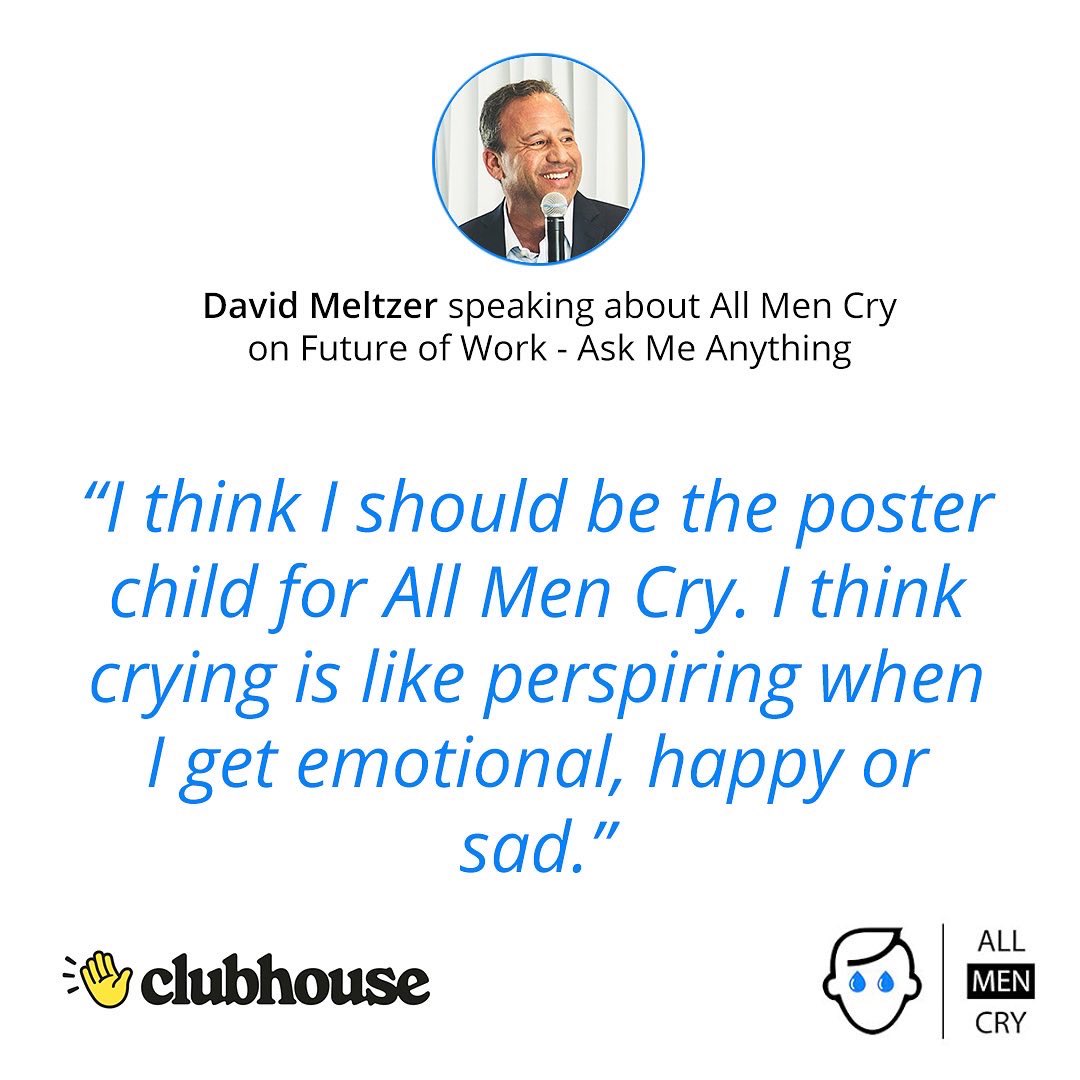 AllMenCry's tweet photo. Here’s what three-time international best-selling author and Top 100 Business Coach, @davidmeltzer said about All Men Cry on Future of Work - Ask Me Anything (Clubhouse: Social Audio App) https://t.co/NlNU6N5D3A