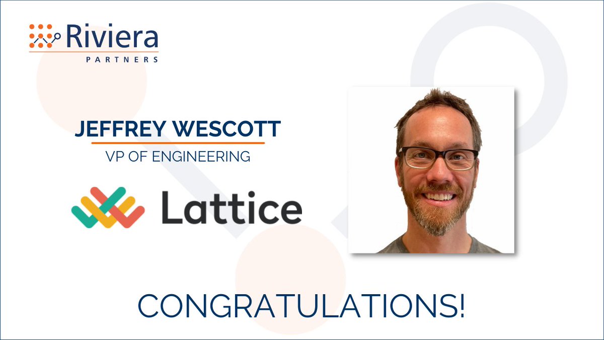 Congratulations to Jeffrey Wescott on your new role as VP of Engineering at <a href="/LatticeHQ/">Lattice</a>!

Great work by Nelson Smith!

#Riviplacement #RivieraPartners #techleadership #hiring #recruitment #recruiting #executivesearch