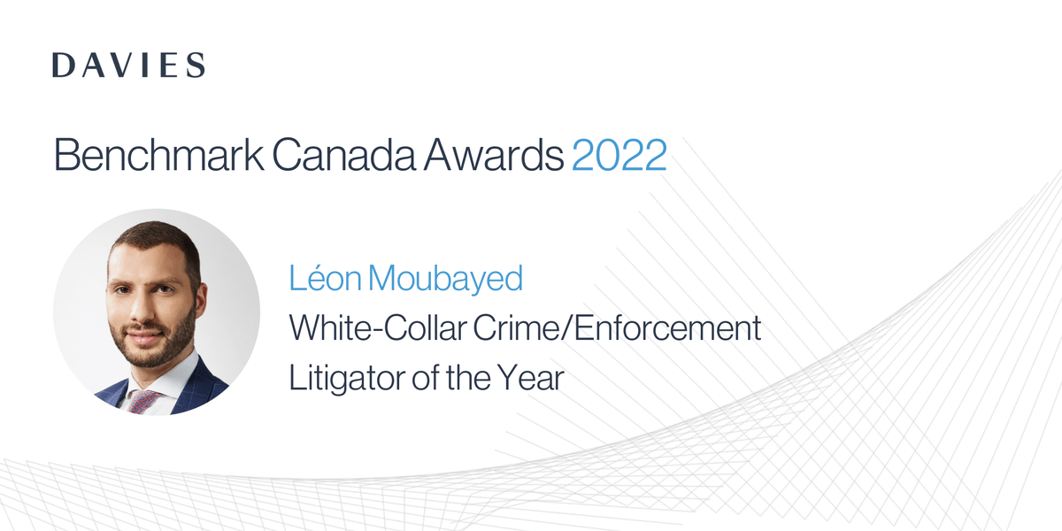_Davies_'s tweet image. @BenchLitigation Canada named @leonmoubayed 2022 White-Collar Crime / Enforcement Litigator of the Year.  bit.ly/39aQmrD #BenchmarkAwards2022 #toplitigators #whitecollar #litigation #litigatoroftheyear