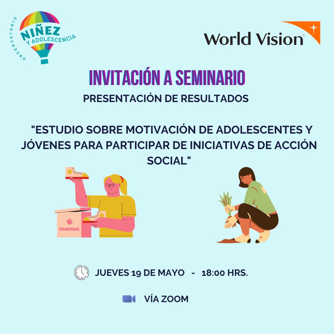 WorldVisionCHL's tweet photo. Los invitamos al Seminario de presentación de resultados del "Estudio Sobre Motivación de #Adolescentes y #Jóvenes para Participar de Incidencias de Acción Social", que será online. ¿Interesado/a? Inscríbete acá: https://t.co/9cxxBmhPez ¡Te esperamos! 
cc @observaninez https://t.co/T3C28w3Zo5