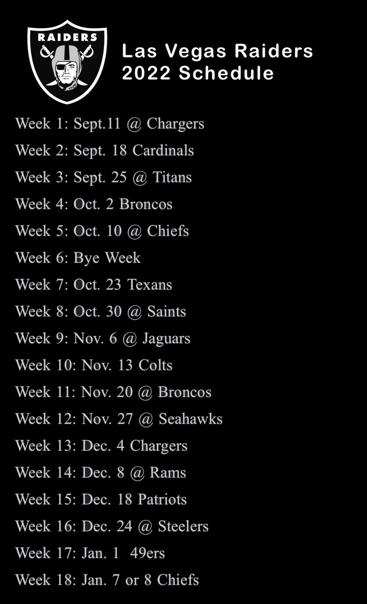 Mick Akers on X: 'Raiders 2022 NFL schedule. #vegas #raiders #RaiderNation  #NFLScheduleRelease  / X