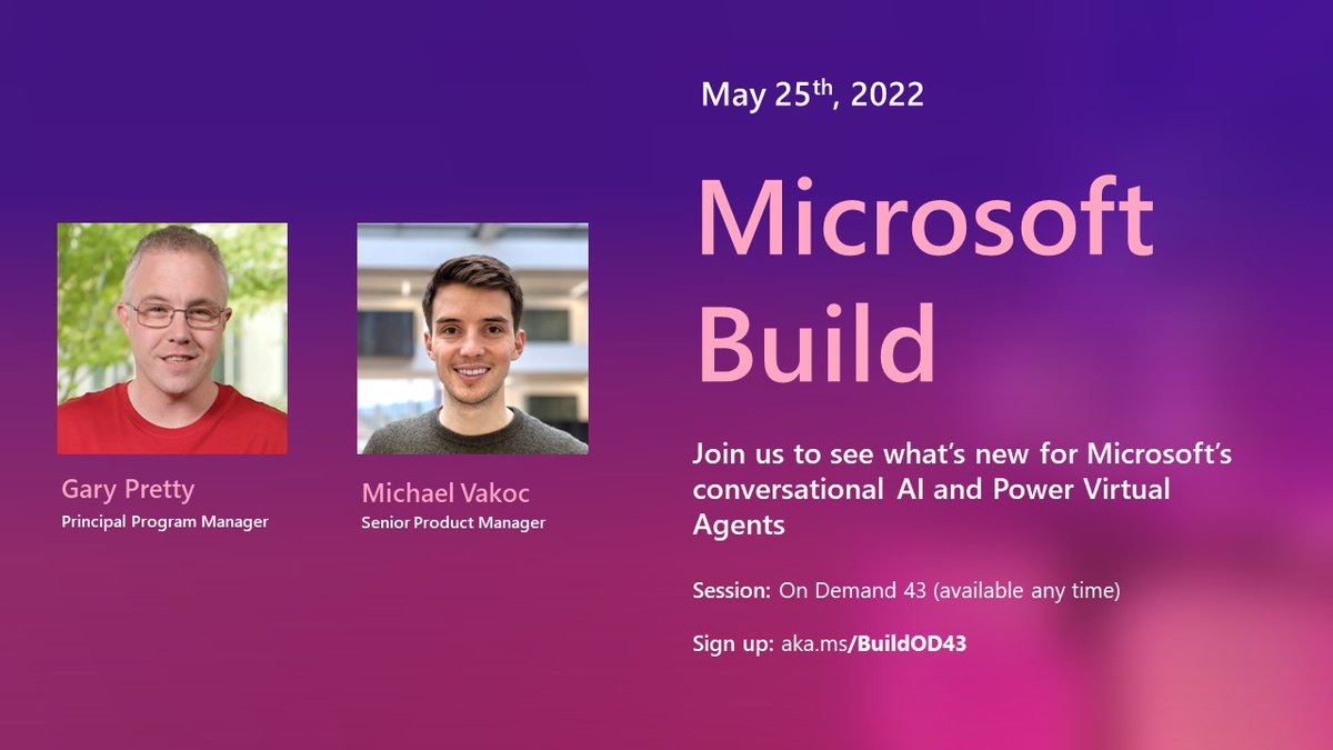 MichaelVakoc's tweet photo. Microsoft Build is now less than two weeks away! 
Sign up for @GaryPretty's and my session discussing what's next for #PowerVirtualAgents 
⚠️Go to https://t.co/mN1E64I82e and save the session to your backpack 🎒 https://t.co/nzmbfmtOR2