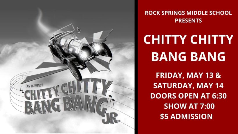 ChoirRsms's tweet photo. Tomorrow and Saturday the Rock Springs Middle School Choir and Drama Club will present the musical, “Chitty Chitty Bang Bang.” Doors open at 6:30 pm and the shows start at 7:00 pm. Tickets are $5.00 and can be purchased at the door. https://t.co/vUBJFO302j