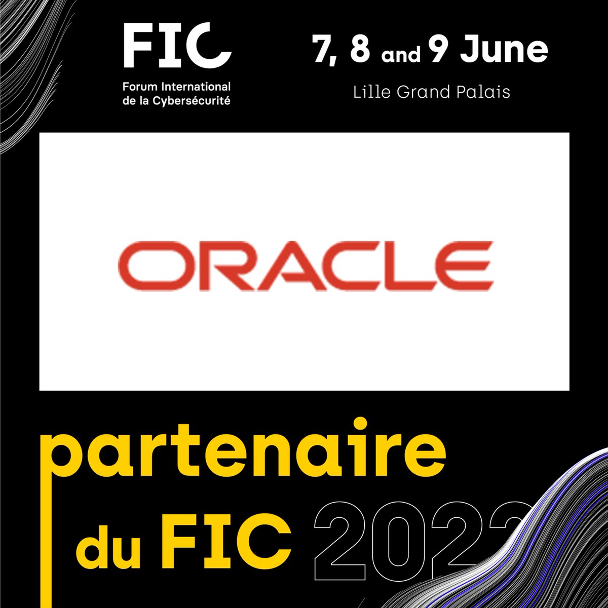 Oracle_France's tweet photo. [📢#FIC2022] Nous sommes sponsor du FIC les 7, 8 et 9 juin prochains sur le thème "Façonner l'avenir #numérique de l'Europe" !

Venez à notre rencontre au stand D6, infos &amp; Inscription v/@FIC_eu 👉https://t.co/e3JCJS50Pi

#Cybersecurity #DataBase #Security #ThreatIntelligence https://t.co/8CwEGSP29b