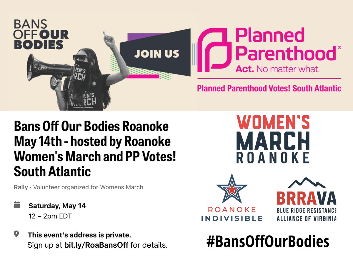 Join Women's March on Roanoke, Roanoke Indivisible, and Planned Parenthood as we raise our voices with thousands of Americans at hundreds of events being held nationwide. Register for details and updates at bit.ly/roabansoff.
