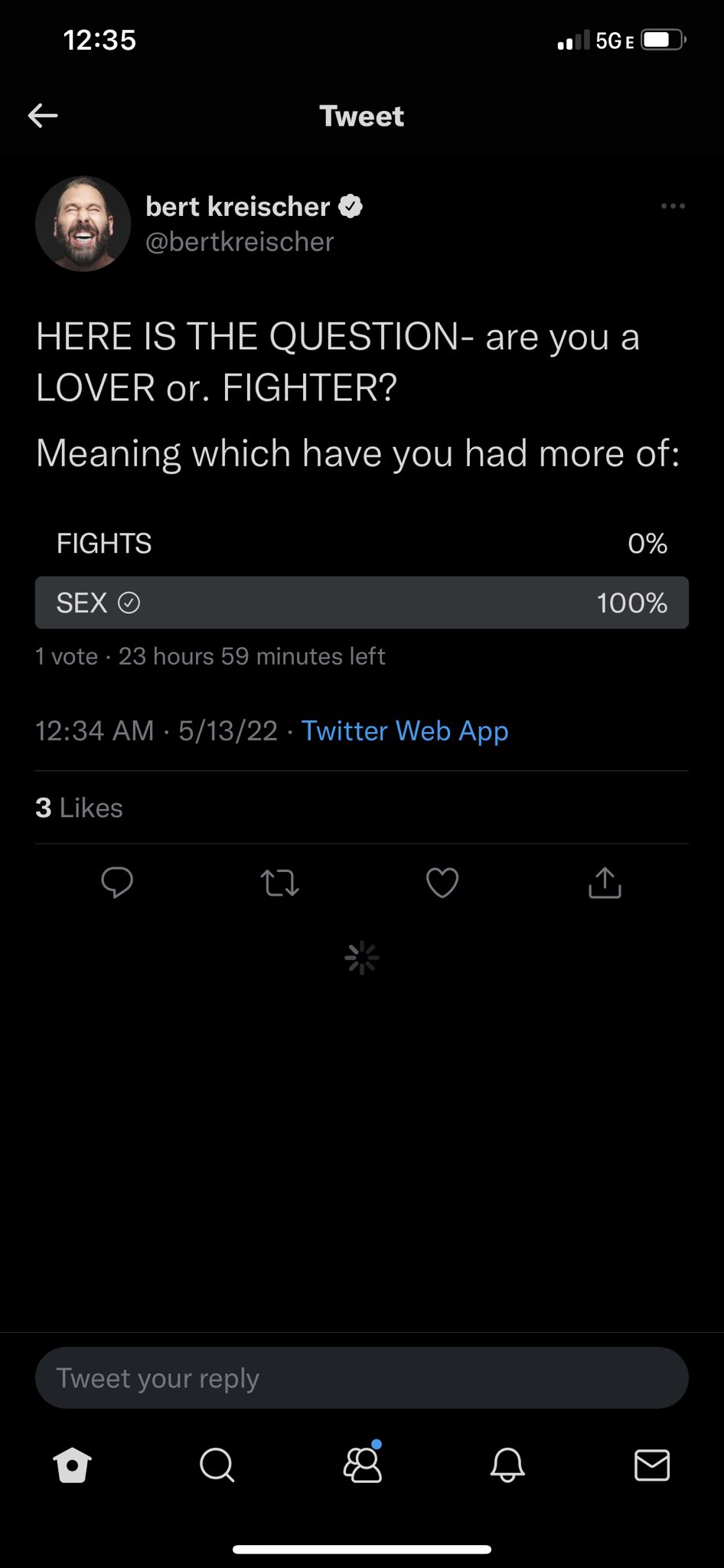 Bert Kreischer Here Is The Question Are You A Lover Or Fighter Meaning Which Have You Had More Of Twitter