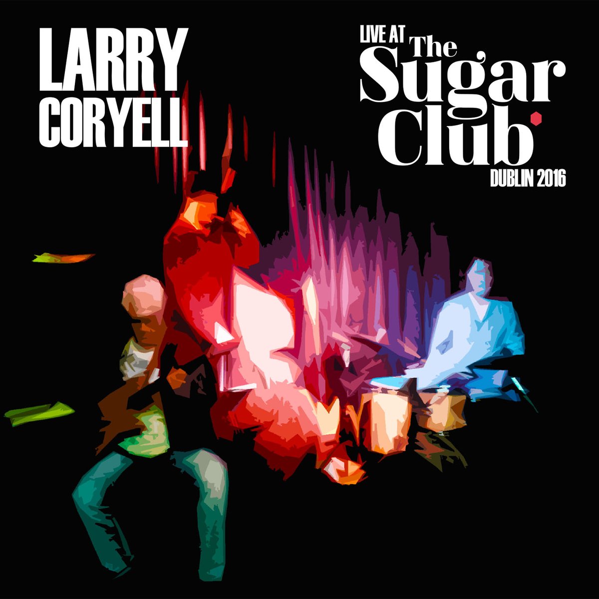 AngelAirRecords's tweet photo. NEW RELEASE! LARRY CORYELL Live at The Sugar Club, Dublin Ireland – 2016

Virtuoso, performer and composer of jazz and jazz- rock, Larry Coryell performs live with his favourite Irish rhythm section, Kevin Brady and Dave Redmond, in May of 2016.

Buy Now: https://t.co/QonTq0S4FS https://t.co/EcjTVjKKhP