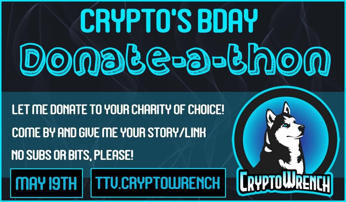 crypto_wrench's tweet photo. My Birthday is May 19th! To make it special for me and for you, I want to know about a charity you feel strongly about. 
Come by on my bday with your feelings about the charity, or even just a link, and I will donate to it. (1/4)
#calltoarms #fluffyfam @StackUpDotOrg https://t.co/EUjdElyHPa