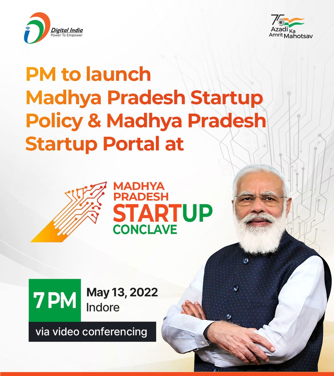 _DigitalIndia's tweet photo. Hon. PM @narendramodi will launch the Madhya Pradesh Startup Policy & address the #startup community during the #MPStartupConclave in Indore on May 13, 2022 (TODAY) at 7 PM via video conferencing. He'll also launch the Madhya Pradesh Startup portal. https://t.co/M62nCJOFQ1
