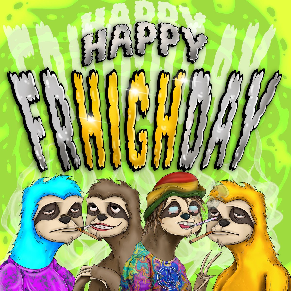 Kayy2z's tweet photo. Happy Frhighday ! Keep being Amazing ! 🦥💚 #NFTCommunity #NFTProject #NFT #HyperSloths #MHC #Mmemberville  #Frhighday #CannabisCommunity https://t.co/brAEgWRRY3