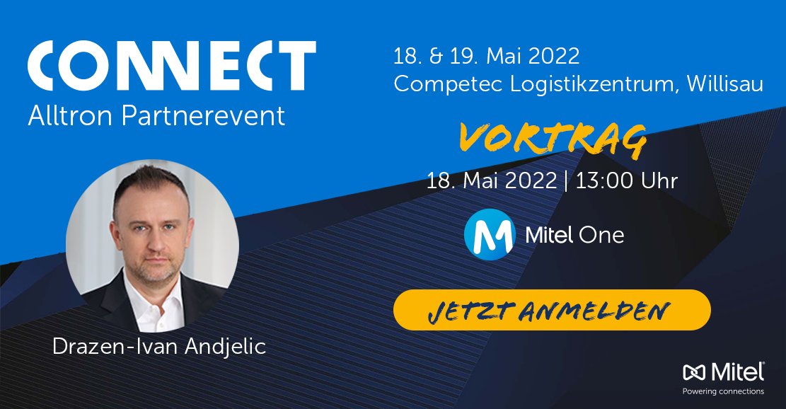 Mitel auf der #Hausmesse «CONNECT», dem Alltron Partnerevent 2022 - am 18. Mai 2022

Competec Logistikzentrum
Rossgassmoos 10
6131 Willisau Competec (CH)

- Mi, 18. Mai: 10.30–18.30 Uhr
- Do, 19. Mai: 10.30–16.00 Uhr

JETZT anmelden:
alltron.ch/de/partnereven…