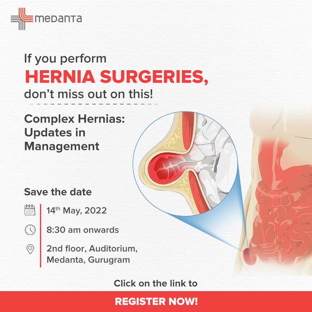 medanta's tweet photo. Join us for a conference on ‘#ComplexHernias: Updates in Management’ organised by the Department of GI Surgery, GI Oncology and Bariatric Surgery on 14th May, 2022.
Click here to register (on-site only event):
https://t.co/8jb7UrZMJu
Live View - https://t.co/0rfs5SOuae
#Medanta https://t.co/22KlhgE0o1