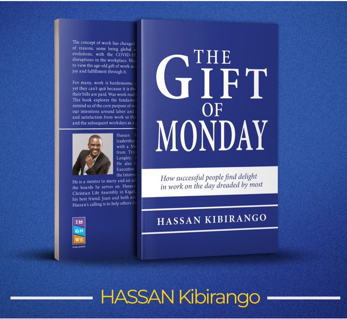 ImagineIWR's tweet photo. Hi, #Rwot. #thegiftofmonday is OUT! Congrats @HKibirango for this incredible achievement.
“The book was written to bring perception to the day dreaded the most, MONDAY. Because they hate what it represents, WORK.this book will help you find abiding joy in your work” @HKibirango https://t.co/Z31dzUQ8NJ