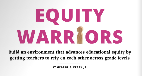 Equity warriors use existing structures and systems as tools to persuade the school community to join together and “own” the success of a shared vision. Equity Warriors author <a href="/DrGeorgePerryJr/">George Perry</a> explains strategies to do this in #PrincipalMag. Read it now! naesp.org/resource/equit…