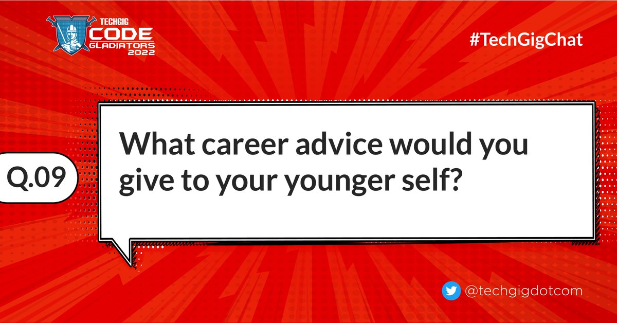 techgigdotcom's tweet photo. #TechGigChat 
Q.09. What career advice would you give to your younger self?
#TechGig #CodeGladiators #TweetChat #ComeCodeConquer 

@vicky_dceian @kartikmathur94 @sunjaygoyal @CodingBlocksIn https://t.co/XFiTLMBFc8
