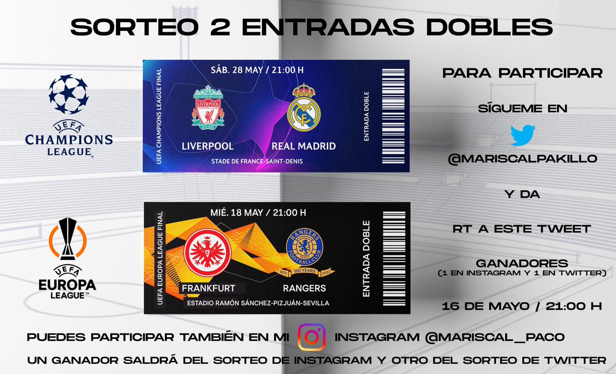 🚨 SORTEO 2 ENTRADAS DOBLES FINAL CHAMPIONS &amp; EUROPA LEAGUE.

➕ Sígueme en <a href="/MariscalPakillo/">Pakillo Mariscal</a> 
🔄 RT a este tweet.
💭 Ganadores - 16 de Mayo / 21:00 Horas.

📝 Un ganador saldrá de este sorteo y otro del que estoy haciendo en mi Instagram (instagram.com/mariscal_paco?…)