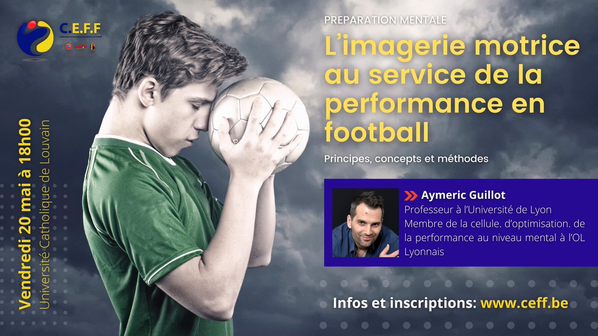 📢 Colloque: L’imagerie motrice au service de la performance en football : principes, concepts et méthodes

#cefff #colloque #football #preparationmentale