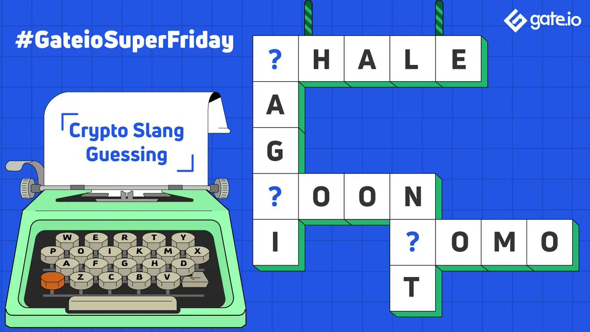 Gate's tweet photo. 🙈#GateioSuperFriday Time

🤔Can you solve this cross puzzle?
😎Name these 5 Crypto Slangs

🎁20 lucky participants will share $200

Tasks
🔸Follow @gate_io &amp; @Gateio_Startup
🔸RT &amp; Like 
🔸Answer: https://t.co/w8YhxBcNyA 

⏰May 13 - May 16

Have a beautiful weekend💖 https://t.co/1ic79mX6py