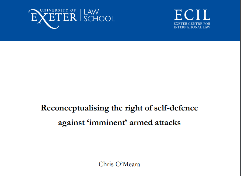 In our latest paper published by the Exeter Centre for International Law, <a href="/ChrisOmeara_/">Chris O'Meara</a> discusses the legitimacy of self-defence by states in response to 'imminent' armed attacks. 

Read the full paper here: socialsciences.exeter.ac.uk/media/universi…