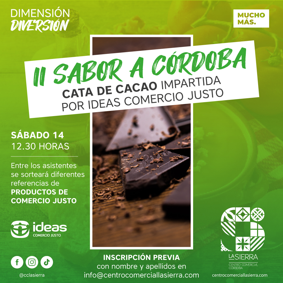 🍫 CATA DE CACAO 🍫  impartida por @ideas_es

Inscripción previa por mail a
info@centrocomerciallasierra.com indicando
INSCRIPCIÓN CATA CACAO, nombre, apellidos y
teléfono.

¡AFORO LIMITADO A 30 PERSONAS!

📍 14 de mayo a las 12:30 

#CCLaSierra #SaboraCórdoba #Córdoba
